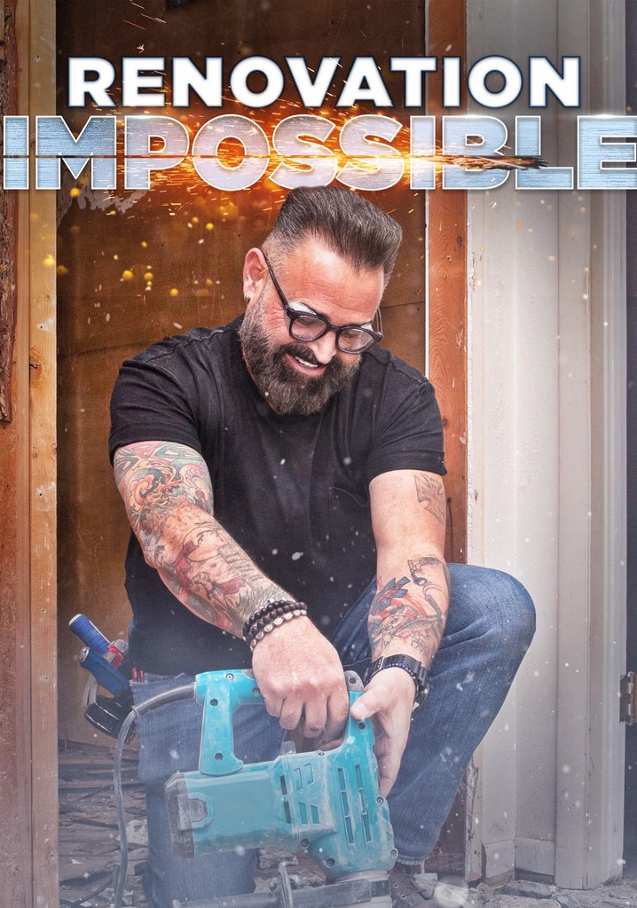 Renovation Impossible Season 1 Watch Episodes Streaming Online